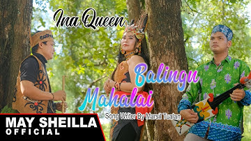 Ina Queen - Balingu Mahalai  - Karungut Tandak Modern Terbaru 2024 ( Official Musik Video )