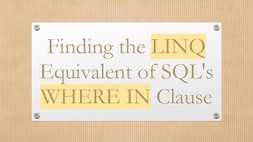Finding the LINQ Equivalent of SQL