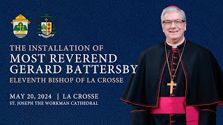 Installation Mass for  Gerard W. Battersby | May 20 - 10:00 AM