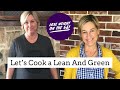 Let’s Cook a Lean And Green