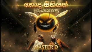 Master D - Honda Sihiyen ' හොද සිහියෙන් '  