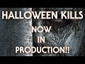 Halloween kills  now in production