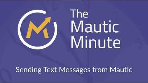 Sending Text Messages with Mautic