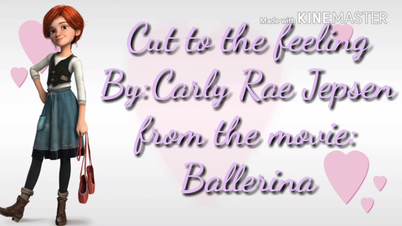 Cut to the feeling. Carly Rae Jepsen - Cut to the feeling. Carly Rae Jepsen - Cut to the feeling [Ballerina / Leap].