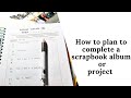 Scrapbook Album Catch Up  | How to Plan to Complete an album or Project | ScrappyNerdUK