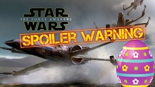Star Wars The Force Awakens - spoiler talk a easter eggy