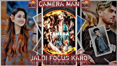 CAMERA MAN📸JALDI FOCUS KARO"New Instagram Viral status Alight Motion edit By @DigitalIdea2.0-we7iw