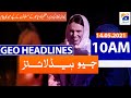 Geo Headlines 10 AM | 14th May 2021