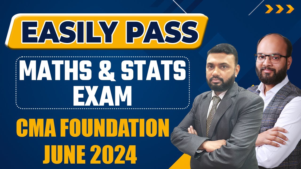 How to Easily Pass CMA Foundation Maths & Stats Exams Strategy to Pass