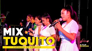 Video thumbnail of "MIX TUQUITO – Hermanas Vargas (CARNAVAL CONACHE 2020)"