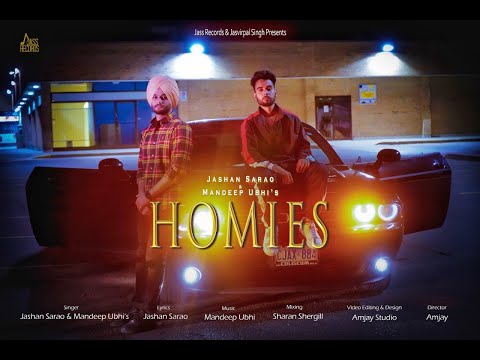 Jass Records released new Punjabi Song "Homies" sung by Jashan Sarao