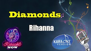 [Karaoke] Rihanna- Diamonds