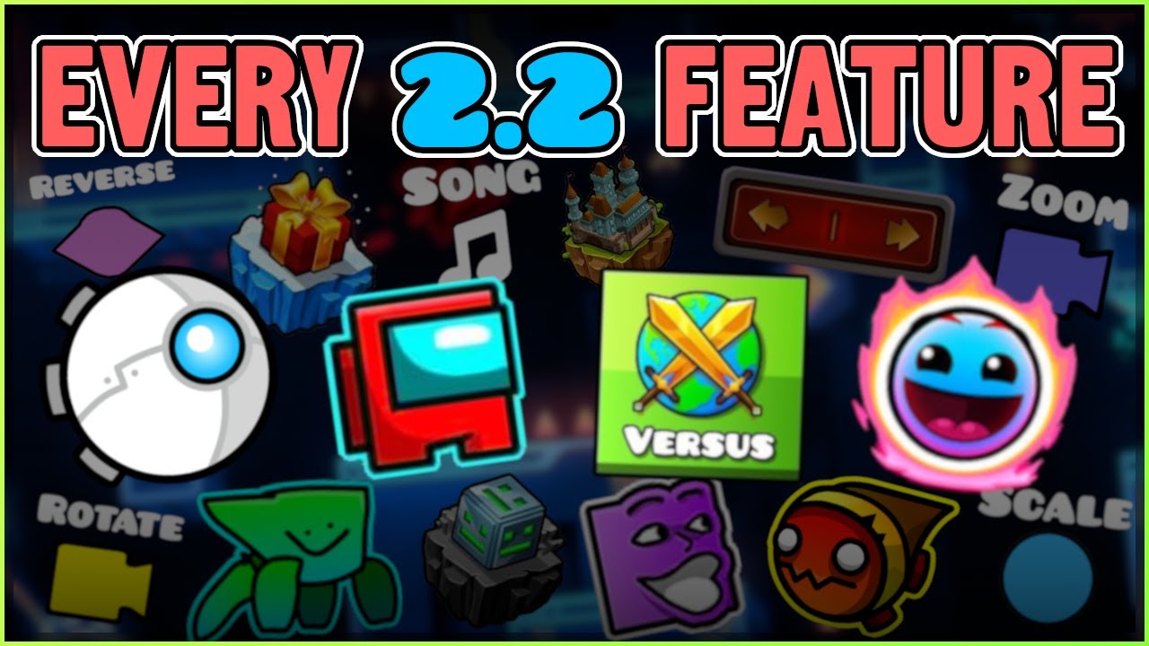 Every geometry dash 2 2 feature so far youtube