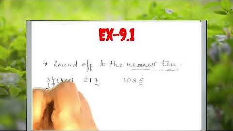 Class-5. Maths. Ch-9. Rounding numbers. Ex-9.1
