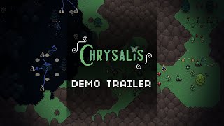 Chrysalis - Demo Trailer