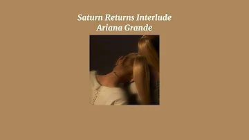 Ariana Grande - ​Saturn Returns Interlude (Sped Up Version)