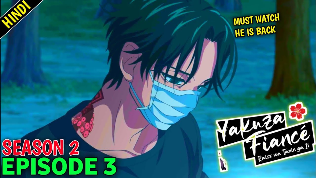 Yakuza Fiance Season 2 Episode 3 Explained in Hindi yakuza