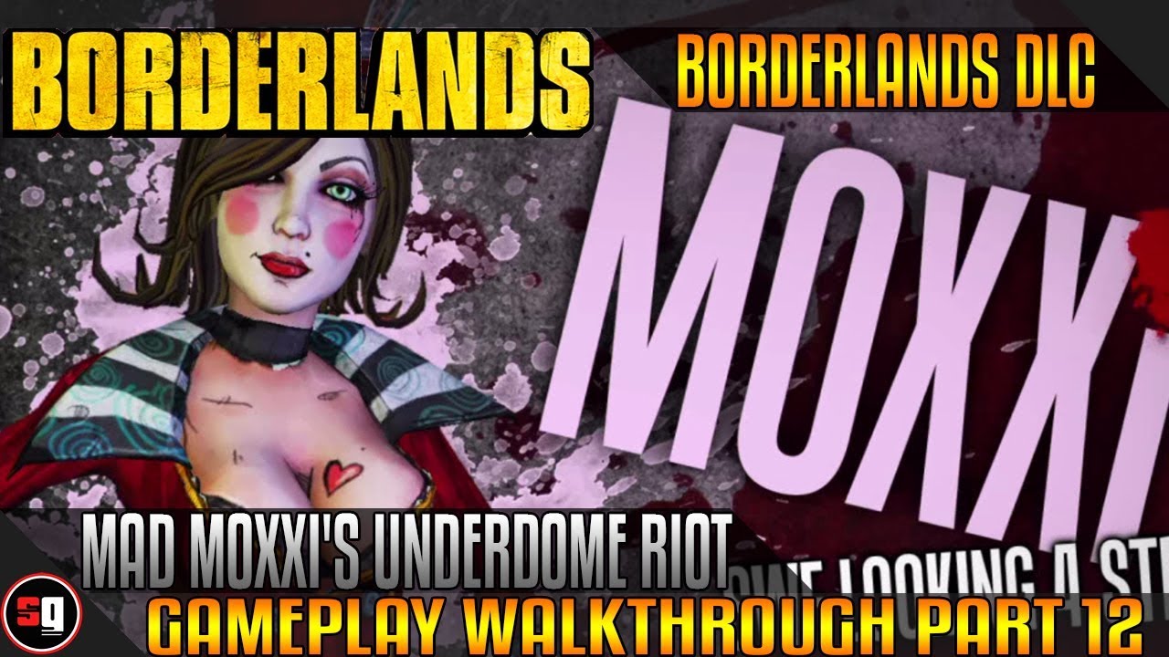 Borderlands Mad Moxxi s Underdome Riot DLC Walkthrough Part 12 Close Call YouTube borderlands-mad-moxxi-s-underdome-riot-dlc-walkthrough-part-12-close-call-youtube