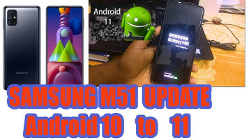 Samsung Galaxy M51 : New Update One UI Core 3.1 and Android 11