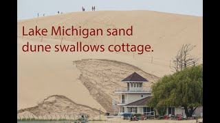 Lake Michigan sand dune threatens to swallow another Silver Lake cottage