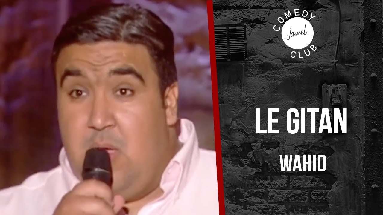 Wahid   Le Gitan   Jamel Comedy Club 2006