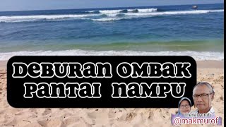 deburan ombak dipantai Nampu @makmurof