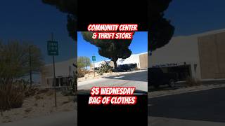 Helendale California community center & Thrift Store 🏬 $5 every Wednesday Bag 💼 of clothes !