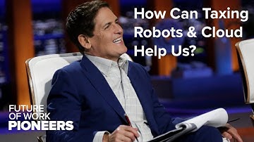 Mark Cuban on AI, Jobs, & Taxing Robots