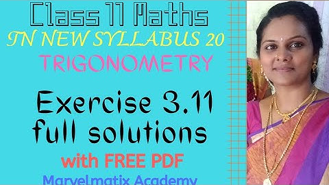 Class 11 Ex. 3.11 Full solutions with FREE PDF LINK #trigonometry11th#bestmathsclass_11 #marvelmatix