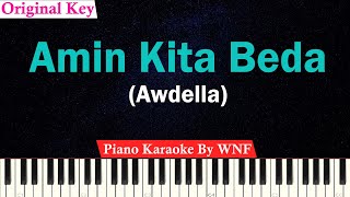 AWDELLA - AMIN KITA BEDA Karaoke Piano (Original Key)