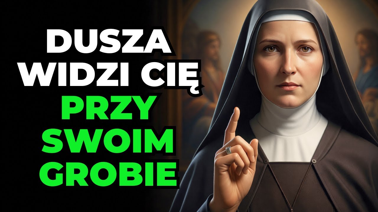 Co widzi dusza w chwili pochówku? Wstrząsające słowa św. Faustyny