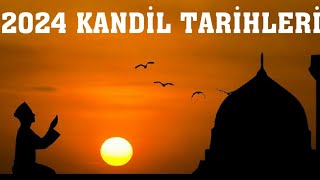 2024 Kandil Günleri - Kandil Tarihleri