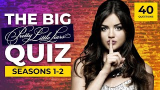 The Ultimate Pretty Little Liars Quiz | Seasons 1 & 2 | 40 questions