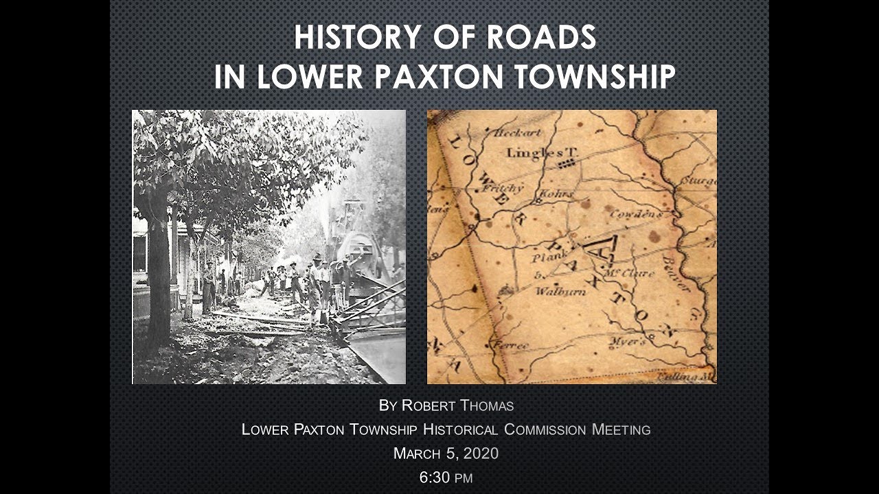 The History of the Roads of Lower Paxton Township, Pennsylvania