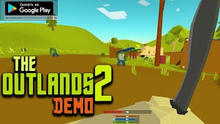 НОВЫЙ UNTURNED MOBILE НА АНДРОИД ОБЗОР THE OUTLANDS 2 DEMO ANDROID GAMEPLAY NEW SURVIVAL GAME