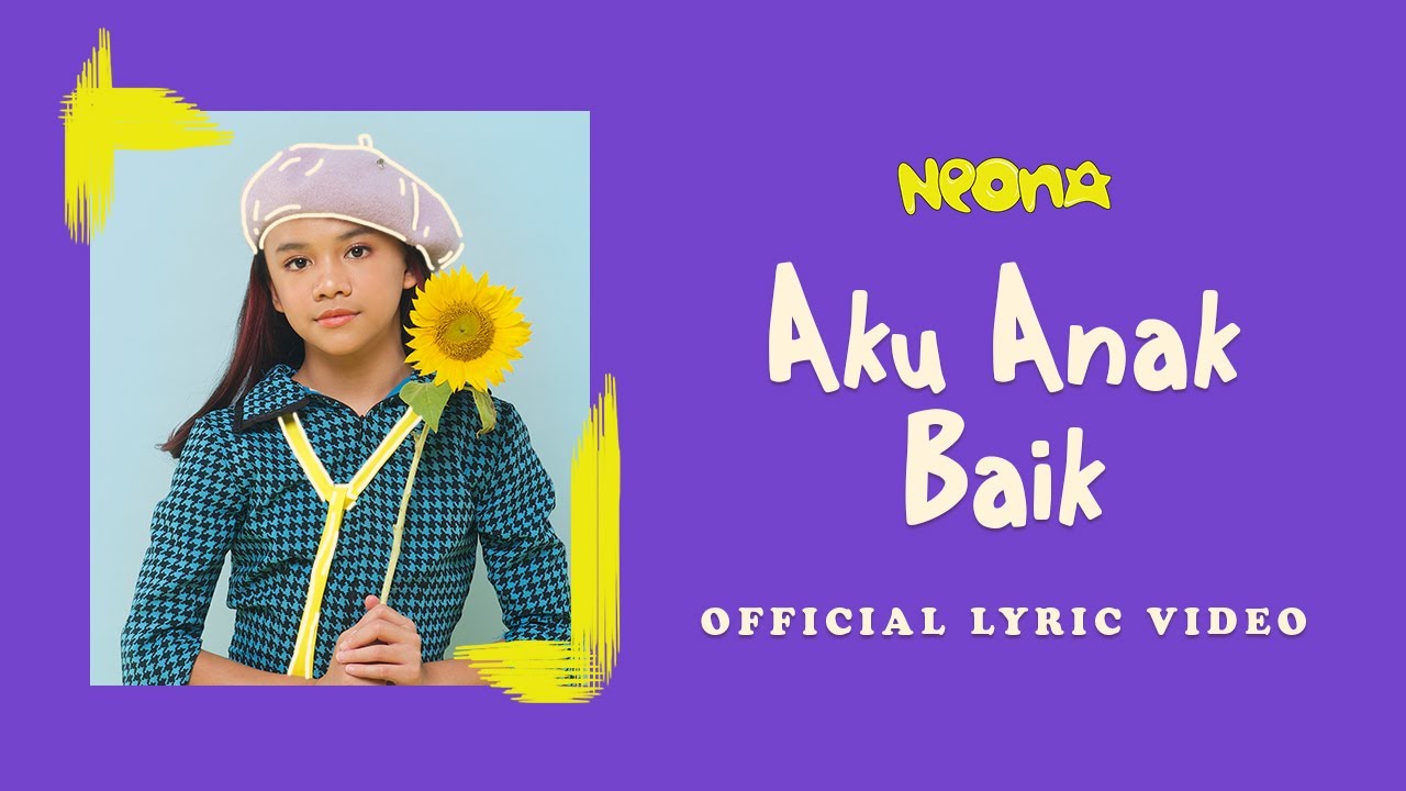 Neona -  Aku Anak Baik | Official Lyric Video