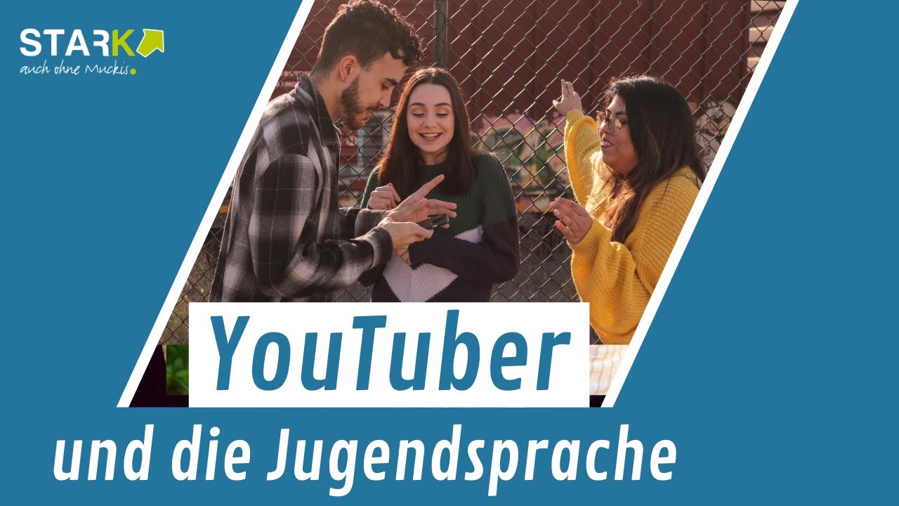 YouTuber und die Sprache der Jugend