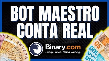🟦 BINARY.COM : USE GRÁTIS O ROBÔ MAESTRO! CONTA REAL!