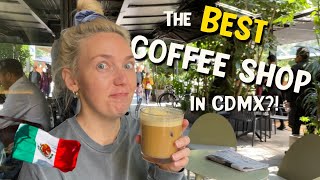 Our favorite cafes & coffee shops in Mexico City! 🇲🇽
