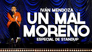 Iván Mendoza  Un mal moreno  Especial de Stand Up