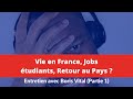 Boris vital partie1  vie en france jobs tudiants retour au bnin 