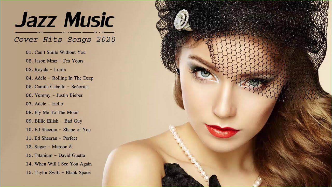 Jazz Covers Of Pop Songs 2024 Jazz Music Best Songs 2024 YouTube