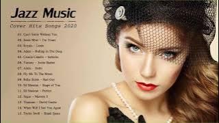 Jazz Covers Of Pop Songs 2024 | Jazz Music Best Songs 2024