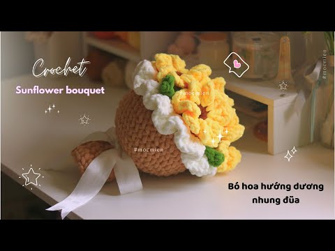 [Eng sub] 🌻 Crochet a sunflower bouquet 🌻 Cách móc bó hoa hướng dương  bằng len nhung đũa