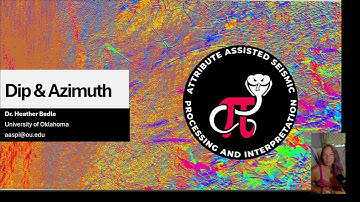 AASPI Dip and Azimuth Seismic Attributes Tutorial - Structural Interpretation Fundamentals