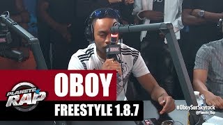 Oboy - Freestyle 1.8.7 #PlanèteRap