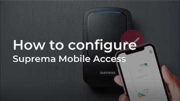 [Suprema Mobile Access] How to Configure Suprema Mobile Access l Suprema
