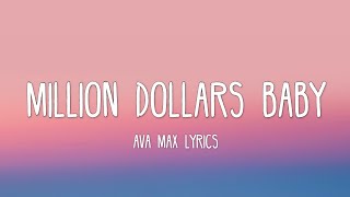 Ava Max - Million Dollars Baby (Lyrics)