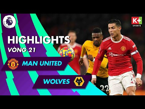 MANCHESTER UNITED - WOLVES | MÓN QUÀ NĂM MỚI VƯỢT NGOÀI MỌI SỰ DỰ TÍNH | NGOẠI HẠNG ANH 2021/2022