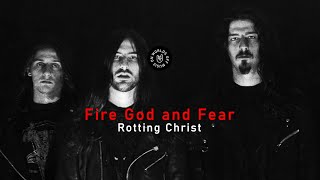Rotting Christ - Fire God and Fear (Lyrics)